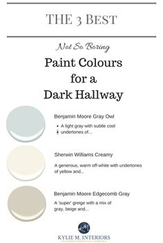 the three best paint colors for a dark hallway