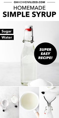 the ingredients to make homemade simple syrup are shown in this collage, including sugar, sugar