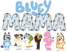 bluey mamma is the word for many cartoon characters