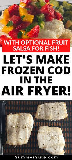 an advertisement for fresh fruit salads with the words let's make frozen food in the air fryer