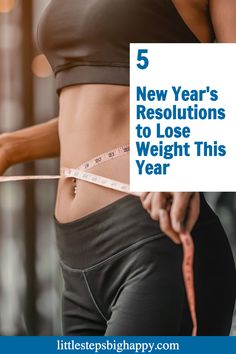 Make 2022 your healthiest year yet with the best 5 New Year's resolutions for weight loss. These steps will help provide the motivation you need improve your fitness with healthy eating and exercise. Learn what you need to do to lose the weight this year. #newyearsresolutions #weightloss2025 #newyearnewyou #weightlossresolutions #newyearweightloss