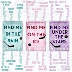 three book covers with the words find me in the rain and find me on the ice