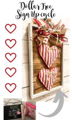 some red and white heart ornaments hanging on a wooden frame with the words, dollar tree signupcycle