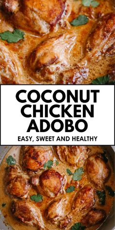 coconut chicken adobo in a white bowl with the words easy, sweet and healthy