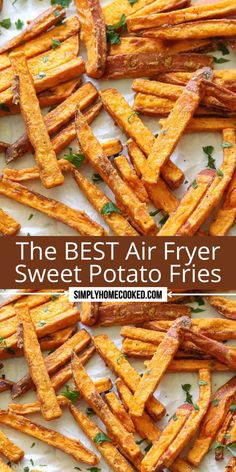 the best air fryer sweet potato fries are easy to make, and so delicious