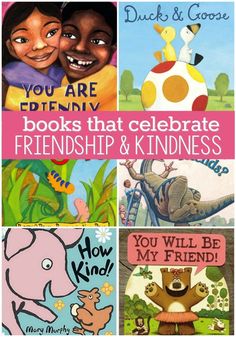 children's books that celebrate friends and kindness