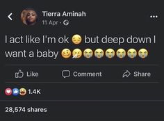 the tweet is being used to describe what it's like, but deep down i want a baby