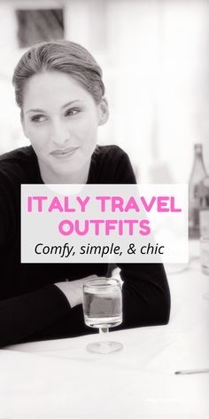 a woman sitting at a table with a sign that says it's travel outfits comfy, simple & chic