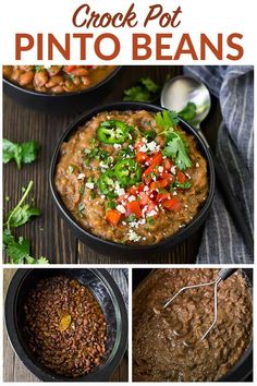 three pictures with different types of food in them and the words, crock pot pinto beans