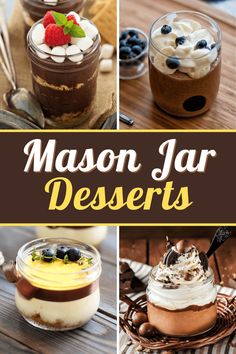 mason jar desserts with text overlay that reads mason jar desserts