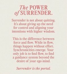 the power of supreender is not about quiting it's about giving up the need for control and aligning your intentionss with higher vision