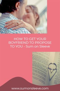 HOW TO GET YOUR BOYFRIEND TO PROPOSE TO YOU - Sum on Sleeve Popped The Question, Honest Truth, We Get Married, Long Relationship, Guy Friends, Finding True Love, I Am Strong, Get What You Want