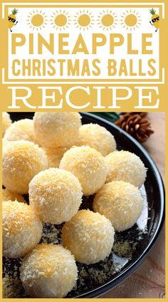 pineapple christmas balls recipe on a plate