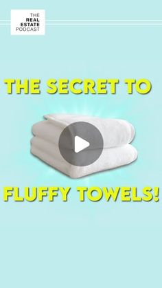 the secret to fluffy towels is in front of a blue and white background