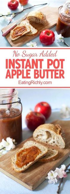 an apple butter sandwich on a cutting board with apples in the background and text overlay that reads no sugar added instant pot apple butter