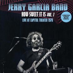 jerry garcia band - how sweet it is vol 1 live at capitol theater, 1970