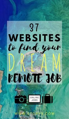 the ocean with text overlay that reads, 37 website to find your dream remote job