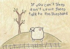 a sheep is standing on top of a hill with a tree in the background that says, if you can't sleep don't count sheep talk to the shepherd