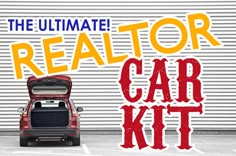 the ultimate realtor car kit is in front of a garage door and it's open