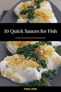 the cover of 10 quick sauces for fish is shown on a plate with parsley