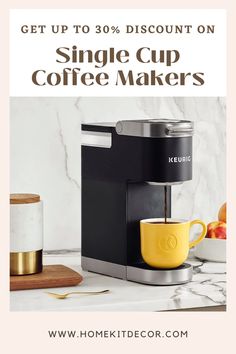 a coffee maker with the words, get up to 30 % discount on single cup coffee makers