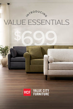 a living room with two couches and a chair in front of a wall that says value essentials $ 699