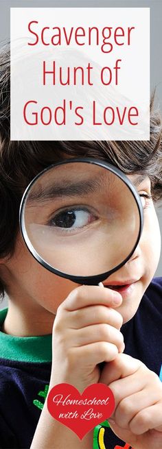 a boy looking through a magnifying glass with the words scavenger hunt of god's love