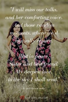 two girls holding hands in a field with the quote i will miss our tails and her comforting voice