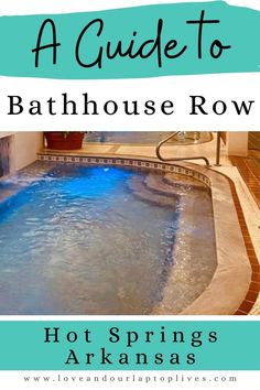 a guide to bathhouse row hot springs in arkanas, arizona with text overlay