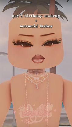 an animated image of a woman wearing pearls and necklaces with the caption may's birthday makeup mermaid lashes