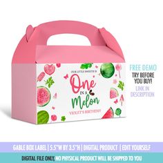 a pink box with watermelon on it and the words one in a melon written