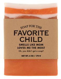 Soap Slime, Favorite Child Humor, The Favorite, So Nice