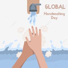 two hands washing each other under a faucet with the words global handwashing day