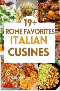 some different types of italian cuisine with the words 19 + rome favorites in it