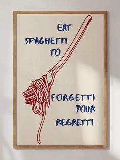 Funky Art Painting Fun, Eat Spaghetti To Forgetti Your Regretti, Funky Kitchen Decor, Funky Art Prints, Kitchen Frames, Spaghetti Art, Prints For Kitchen, Good Food Good Mood, Modern Kitchen Art