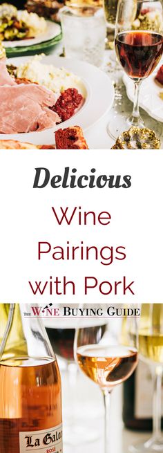 delicious wine pairings with pork are the perfect way to start your next dinner or brunch