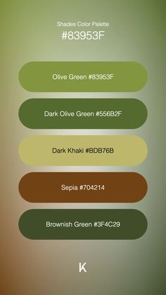 Shades Color Palette Olive Green #83953F · Dark Olive Green #556B2F · Dark Khaki #BDB76B · Sepia #704214 · Brownish Green #3F4C29 Avocado Green Color Palette, Avocado Color Palette, Brownish Green, Garden Inspo, A Gentle Reminder