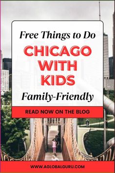 the chicago kids's family - friendly read now on the blog, free things to do