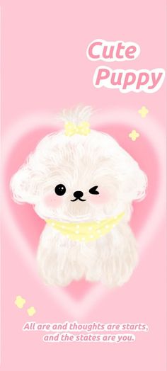 a pink card with a white dog on it's face and the words cute puppy