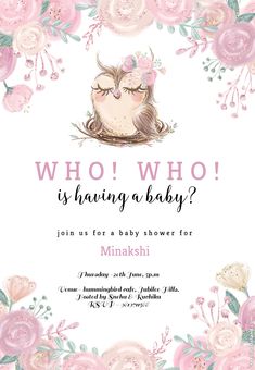 a baby shower is shown with pink flowers and an owl in the center, which says who