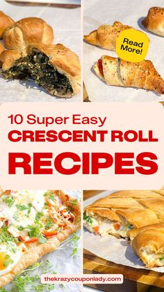 10 super easy crescent roll recipes that are great for lunch or dinner, and also as a dessert