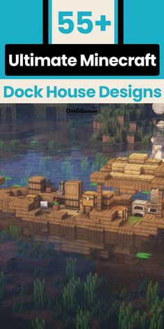 the ultimate guide to creating your own minecraft dock house for $ 5 99 +