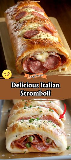 two different types of italian food on a wooden cutting board with text overlay that reads delicious italian stromboli