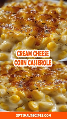 two pictures of cream cheese corn casserole with text overlay that reads, cream cheese corn casserole