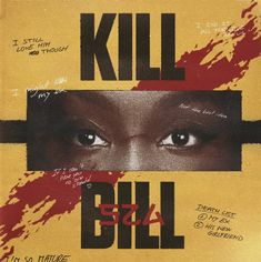 a poster with the words kill bill written on it