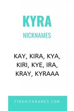 an advertisement with the words kyra nicknames on it