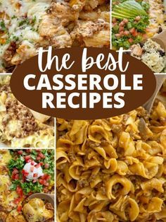 the best casserole recipes are in this collage, and they're easy to make