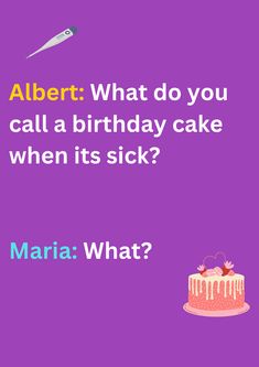 Joke between Albert and Maria about sick birthday cake on a purple background. The image has text and emoticons. Cake Jokes, Sick Humor