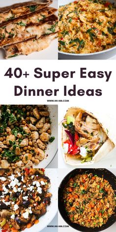 40 + super easy dinner ideas