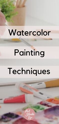 the words watercolor painting techniques are in front of an image of flowers and scissors